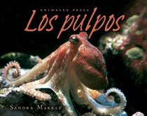 Los pulpos/ Octopuses (Animales Presa / Animal Prey) (Spanish Edition)