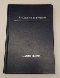 The Dialectic of Freedom (John Dewey Lecture)