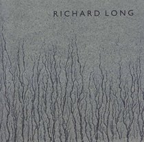 Richard Long: Walking and Marking