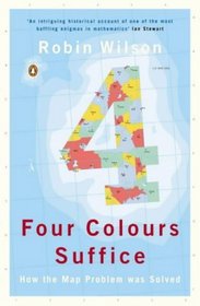 Four Colours Suffice: How the Map Problem Was Solved