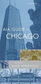 AIA Guide to Chicago : Second Edition (Harvest Original)
