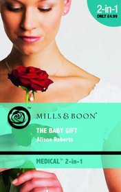 Baby Gift (Medical Romance 2 in 1)
