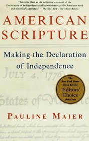American Scripture : Making the Declaration of Independence