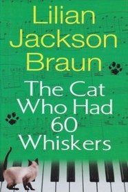 The Cat Who Had 60 Whiskers (Cat Who...Bk 29) (Large Print)
