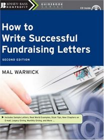 How to Write Successful Fundraising Letters (w/CD) (The Mal Warwick Fundraising Series)