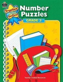 Number Puzzles Grade 3 (Practice Makes Perfect (Teacher Created Materials))