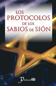 Los protocolos de los Sabios de Sion (Spanish Edition)