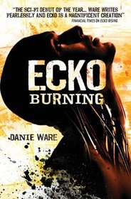 Ecko Burning (Ecko, Bk 2)