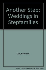 Another Step: Weddings in Stepfamilies