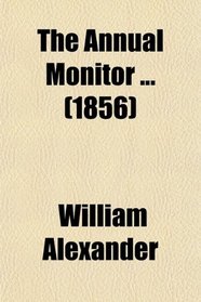 The Annual Monitor ... (1856)