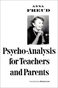 Psychoanalysis for Teachers and Parents: Introductory Lectures