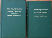 Irish and Scotch-Irish ancestral research: A guide to the genealogical records, methods, and sources in Ireland
