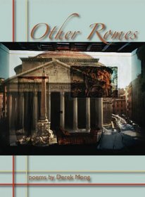 Other Romes: Poems