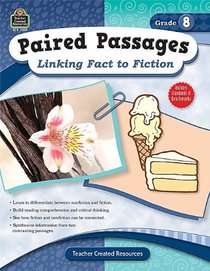 Paired Passages: Linking Fact to Fiction Grd 8