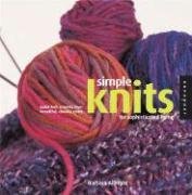 Simple Knits for Sophisticated Living: Quick-Knit Projects from Beautiful, Chunky Yarns