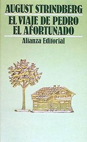 El viaje de Pedro el Afortunado / The Trip of Pedro the Fortunate (Spanish Edition)