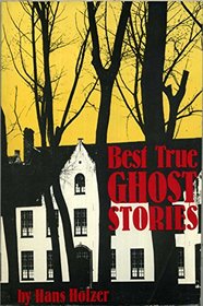 Best True Ghost Stories