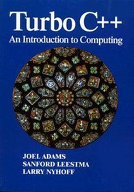 Turbo C++: An Introduction to Computing