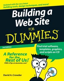 Building a Web Site For Dummies (For Dummies (Computer/Tech))