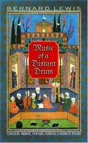 Music of a Distant Drum: Classical Arabic, Persian, Turkish, and Hebrew Poems.