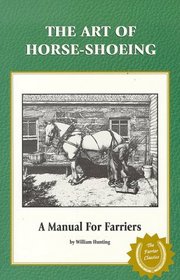 The Art of Horseshoeing: A Manual for Farriers (Farrier classics)