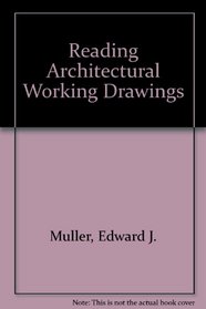 Reading Architectural Working Drawings
