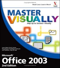 Master VISUALLY Office 2003 (Master Visually)