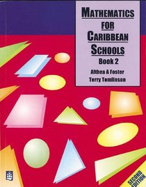 Mathematics for Caribbean Schools: Bk. 2 (Maths for Caribbean Schools)