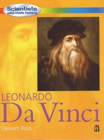 Scientists Who Made History: Leonardo Da Vinci (Scientists Who Made History)