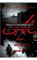 Montmorency on the Rocks: Doctor, Aristocrat, Murderer?