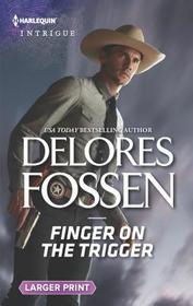 Finger on the Trigger (Lawmen of McCall Canyon, Bk 2) (Harlequin Intrigue, No 1804) (Larger Print)