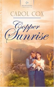 Copper Sunrise (Arizona Territory Brides, Bk 4) (Heartsong Presents, No 684)