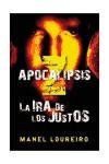 Apocalipsis Z: La Ira De Los Justos / the Rage of the Righteous (Spanish Edition)