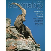 Mammalogy: Adaptation, Diversity, and Ecology