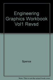 Engineering Graphics Workbook Vol1 Revsd