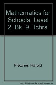 Mathematics for Schools: Level 2, Bk. 9, Tchrs'
