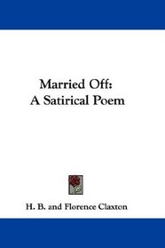 Married Off: A Satirical Poem