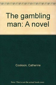 The gambling man: A novel