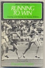 Running to Win: Training and Racing for Young Athletes