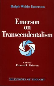 Emerson on Transcendentalism (Milestones of Thought Series)