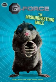 The G-Force: Misunderstood Mole (Disney Early Readers)