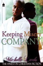 Keeping Misery Company (Urban Christian) (Urban Christian)
