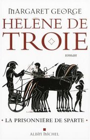 Hélène de Troie, Tome 1 (French Edition)