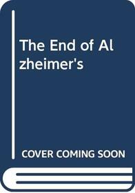 The End of Alzheimer's (Chinese Edition)