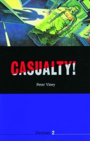 Casualty! (Storylines)