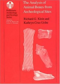 The Analysis of Animal Bones from Archeological Sites (Prehistoric Archeology and Ecology series)