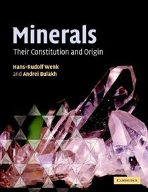 Minerals : Their Constitution and Origin