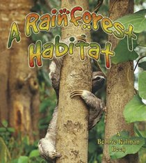 A Rainforest Habitat (Introducing Habitats)