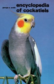 Encyclopedia of Cockatiels