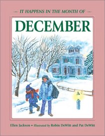 December (It Happens in the Month of...) (Jackson, Ellen B., It Happens in the Month of.)